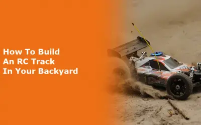 How To Build An RC Track In Your Backyard